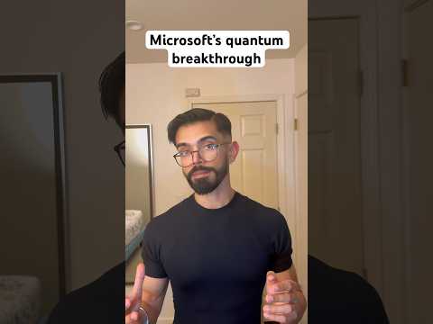 Microsoft’s quantum breakthrough