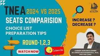 TNEA 2025 & 2024 SEATS COMPARISION | Choice list Preparation Tips R-1,2,3| Increase & Decrease 🔍📊