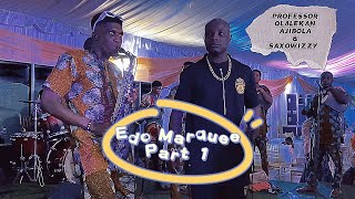 Prof. Olalekan Ajibola & SAXOWIZZY | Edo Marquee | Final Rites for Chief Sunny Aguebor