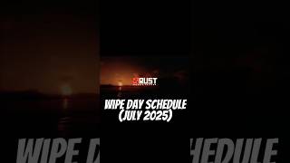 July 2025 Rust Console Edition Wipe Schedule #rustupdate #rustpvp #rustpve #rustxbox #rustconsole