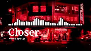 Closer – The Chainsmokers ft. Halsey (lofi remix) | Lofi Edit by Vatsa Group