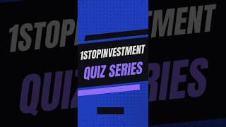 Test Your Money IQ 💰 ! 💡 Can You Ace This Personal Finance Quiz 🧠 ?  #1stopinvestment #shorts  #Q18