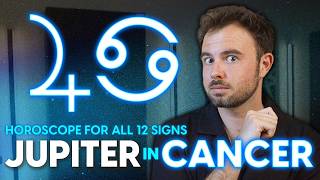 Jupiter in Cancer 2025 - 2026 | What It Means For YOUR Zodiac Sign
