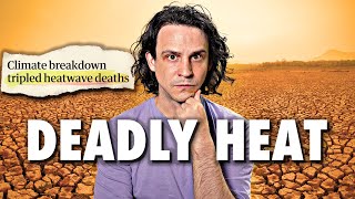 How Climate Change Supercharges Deadly Heatwaves