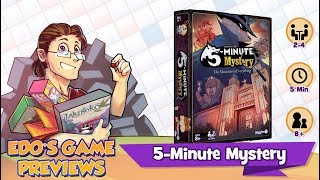 Edo's 5-Minute Mystery Review (KS Preview)