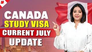 CANADA STUDY VISA CURRENT JULY UPDATE | STUDY VISA UPDATES 2025 | USA CANADA UK | THE VISA OFFIC
