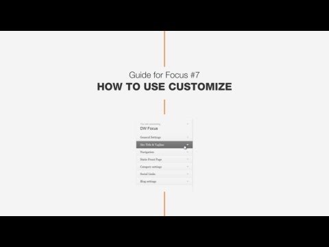 Guide #6: How to use Customize - DW Focus WordPress News Theme