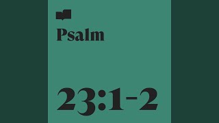 Psalm 23:1-2 (feat. Zach Winters)