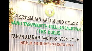 Pertemuan Wali Murid Kelas X MA NU TBS Kudus