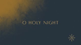O Holy Night (Official Lyric Video) - Victory Worship