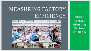 MEASURING FACTORY EFFICIENCY