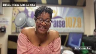 REAL Praise with Leesha 050822