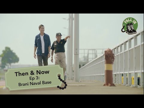 Fall In | Then & Now - Ep 3: Brani Naval Base | Kakee Original