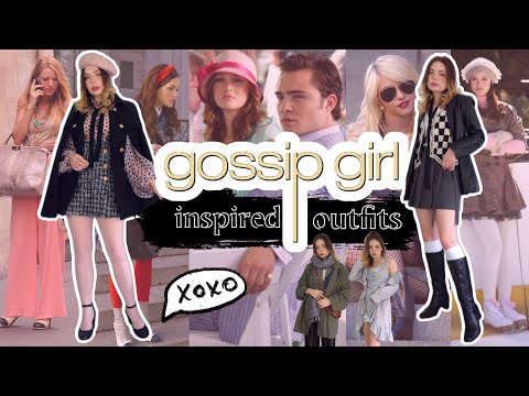 styling GOSSIP GIRL inspired outfits for 2021