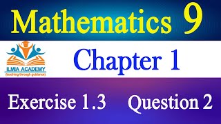 9th Class Math Ch 1 Ex 1.3 Q 2 | Math 9 Class Ch 1 Ex 1.3 Q 2
