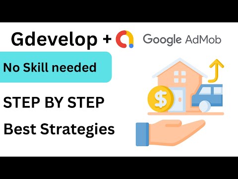 GDEVELOP + GOOGLE ADMOB : Best Strategies to Make Money