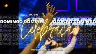 Culto de Celebração - 09.01 - 9:00h