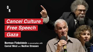 Norman Finkelstein in Conversation with Cornel West and Nadine Strossen