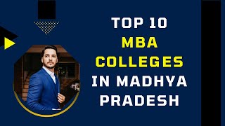 Top 10 MBA Colleges in Madhya Pradesh | Best Business Schools in MP