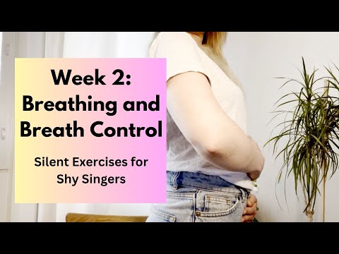 Silent Exercises for Shy Singers | Week 2 - Breathing and breath control for beginners