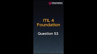 Can You Answer This ITIL 4 Mock Exam Question 53?  #ITIL4 #shorts