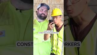 Old vs New Construction Worker