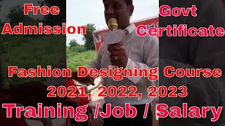 Fashion Designing Course 2021, 22, 23 // Free Admission & Govt Certificate // Training /Job / Salary