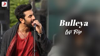 Bulleya Lofi Flip | Pritam | Amit Mishra | Kedrock | SD Style