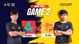 AURORA GAMING (RORA) vs TEAM FLASH (FLAG) | Game 2 | Mid Season Cup MSC 2025 | Group Stage