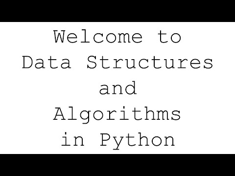 Welcome to Data Structures and Algorithms in Python