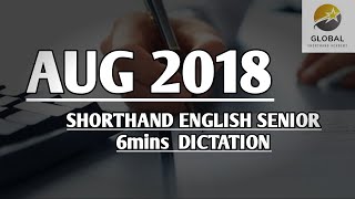 AUG 2018 SHORTHAND ENGLISH SENIOR SPEED 6mins DICTATION 🔊✍🏼🏆✨