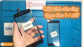 Thay Mặt Kính Cảm Ứng Oppo Neo 9 | Thành Trung Mobile | #thanhtrungmobile
