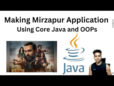 Making Mirzapur Web Series App | Core Java and OOPs | Java OOPs Project