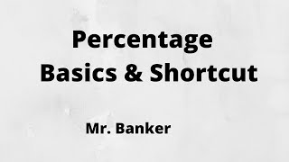 Percentage Problems Tricks & Shortcuts (Part-1) | By Mr.Banker
