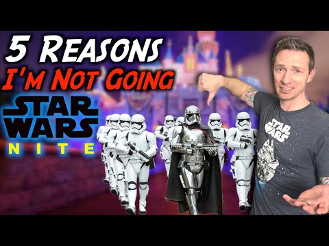 5 Reasons I'm NOT! Going to Star Wars Nite at Disneyland