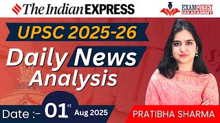The Indian Express Analysis | 1st August 2025 | Current News Analysis|  #news