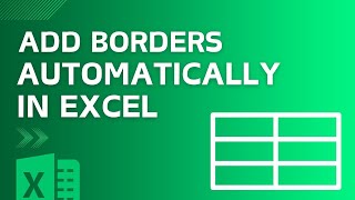 How To Create Auto Borders In Excel