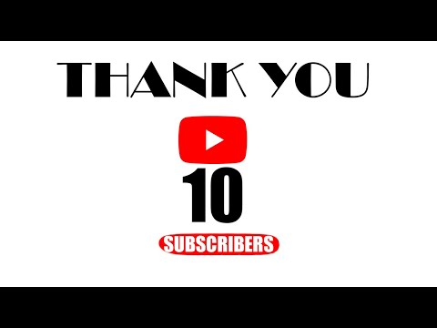 10 Subscribers Special THANK YOU!!!
