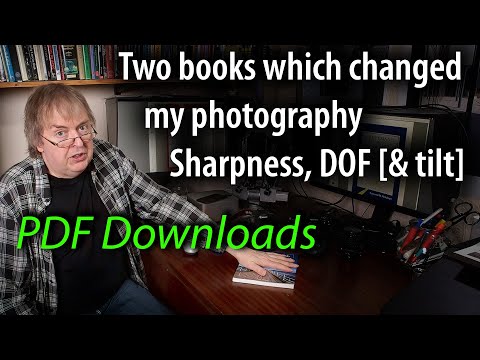 Two downloadable books which changed my photography. What are sharpness, depth of field & lens tilt