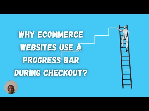 Why do eCommerce sites use a progress bar during checkout?