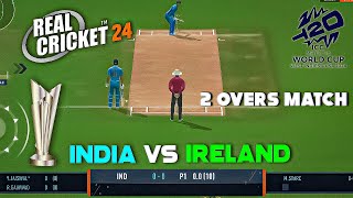 INDIA VS IRELAND.| Real Cricket 24 Gameplay| 2 Overs| Tech(DK) Gamerz.