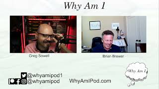 Why Am I Brian Brewer