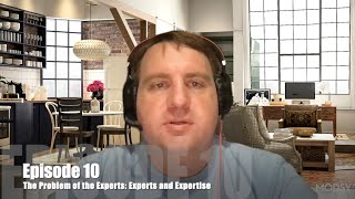 The Problem of Experts: Experts and Expertise