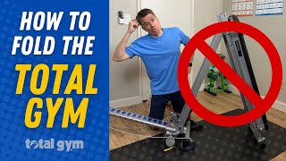 How To Fold Up Your Total Gym: The Easy Way