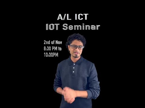 2024 A/L ICT Seminar: IoT & Arduino Exam Prep with Teran Subasinghe