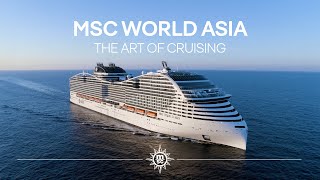 MSC World Asia - Discover The Art Of Cruising | MSC Cruises