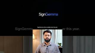 🔥 Google announced SignGemma - a transformative AI model!#ai #ainews #google #aimodels
