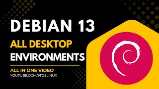 Debian 13 Desktop Environments: GNOME, KDE, Xfce & More Explored!