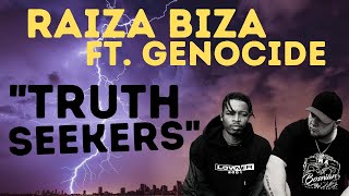 Raiza Biza Ft. Genocide - Truth Seekers | 2012