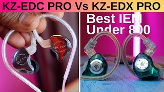 KZ-EDC Pro Vs KZ-EDX Pro Comparison Review - Best IEM Earphones under 1000